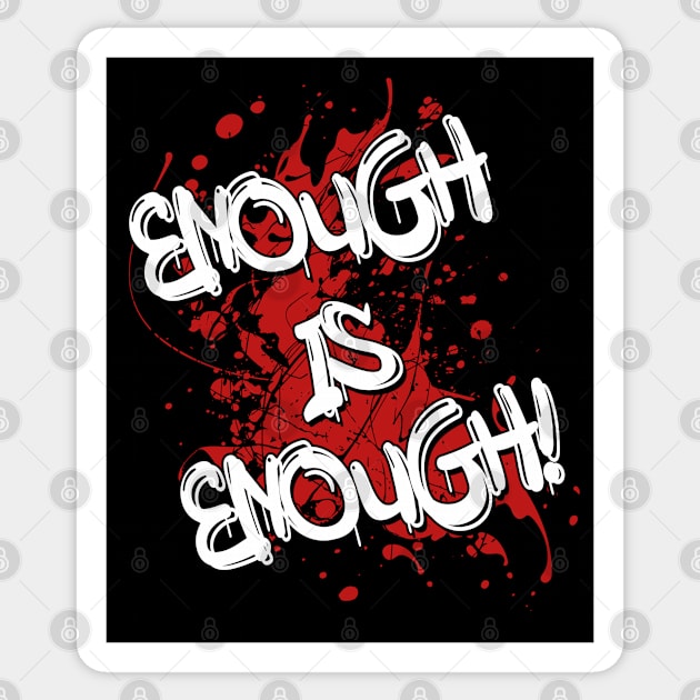 Enough Is Enough! - Cost Of Living Crisis Sticker by Gothic Rose Designs